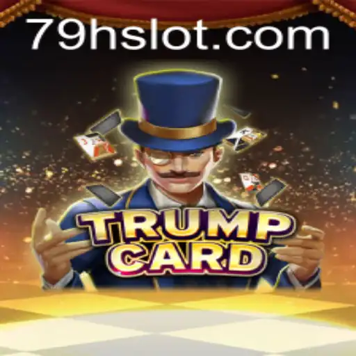 TrumpCard: A Strategic Exploration into the World of 79H